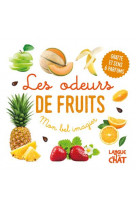 Mon bel imagier : les odeurs de fruits