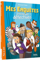 Mes enquetes a l'ecole des detectives tome 1