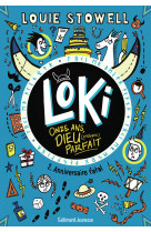 Loki, 11 ans, dieu (presque) parfait - vol02 - anniversaire fatal