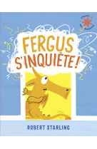 Fergus s'inquiete !