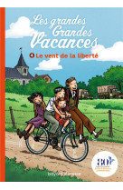 Les grandes grandes vacances, tome 04 - le vent de la liberte