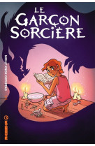 Le garcon sorciere - tome 1 - les aventures d'aster et charlie