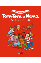 Le meilleur de tom-tom et nana, tome 07 - mega-farces et mini-gaffes