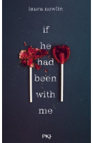 If he had been with me