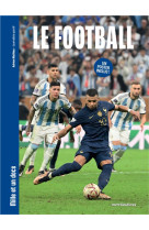 Le football - mille et un docs - inclus : un poster recto verso !