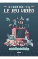 Il etait une fois le jeu video