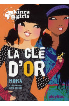 Kinra girls - la cle d'or - tome 6