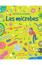 Les microbes - decouvrons ensemble