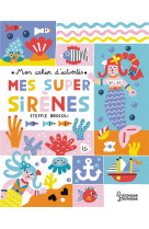 Mon cahier d'activités - mes super sirènes