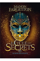 Le cycle des secrets - vol02 - le don des geants