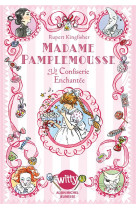 Madame pamplemousse et la confiserie enchantee - tome 3