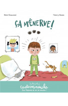 Casterminouche - ca m'enerve ! - petits albums souples