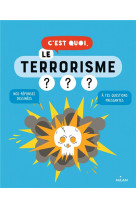 C'est quoi, le terrorisme ?