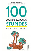 100 comparaisons stupides mais pas si betes