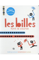 Les billes font la course