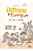 Patoche et timmy - un chat a lecole