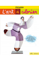 Picasso - l'art a colorier - 23 chefs-d'oeuvre a completer pour realiser ton petit musee !