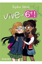 Vive le - t03 - vive la 6e !