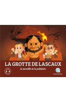 Les grottes de lascaux : la merveille de la prehistoire