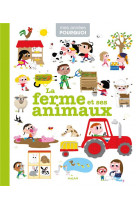 La ferme et ses animaux