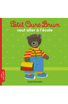 Petit ours brun veut aller à l'école