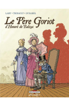 Le pere goriot, de balzac - integrale