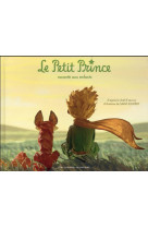 Le petit prince raconte aux enfants