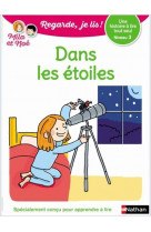 Dans les étoiles - niveau 3 - regarde je lis ! une histoire a lire tout seul