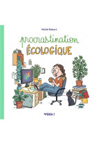 Matin - procrastination ecologique