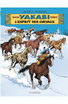 Yakari - tome 40 - l'esprit des chevaux