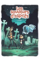 Les sauveurs d'esprits - tome 1 - louise