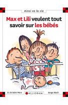 N 50 max et lili veulent tout savoir sur les bebes