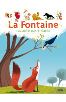 Livre la fontaine raconte enf.