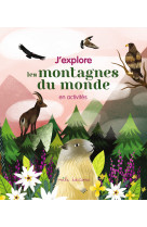 J'explore les montagnes du monde en activités 