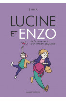 Lucine et enzo - ou le parcours d'un enfant atypique