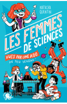 100 % bio - les femmes de sciences vues par une ado un peu vénère !