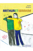 Arthur et ibrahim