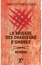 La brigade des chasseurs d'ombres