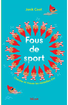 Fous de sport !