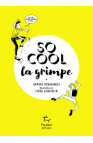 So cool - la grimpe