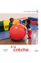 à la crèche