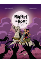 Maléfice sur rome, tome 02