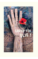 Sauve-toi, elie !