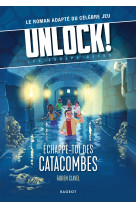 Unlock! les escape geeks - échappe-toi des catacombes !