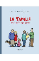 La famille dans tous ses etats