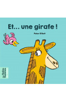 Et une girafe !