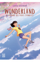 Wonderland, le royaume des pluies éternelles