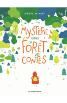 Mystère dans la forêt des contes