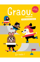 Magazine graou n°43 ça roule ! - aout/sept 2024