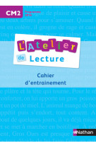 L'atelier de lecture - cahier d'entrainement - cm2